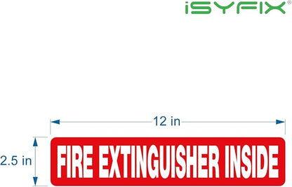 iSYFIX Fire Extinguisher Inside Sticker Sign – 5 Pack 12x2.5 Inch – Self-Adhesive Vinyl Decals, Laminated for UV, Weather, Scratch, Fade Resistance, for Cars, Trucks, Trailers, Rv's and Vehicles