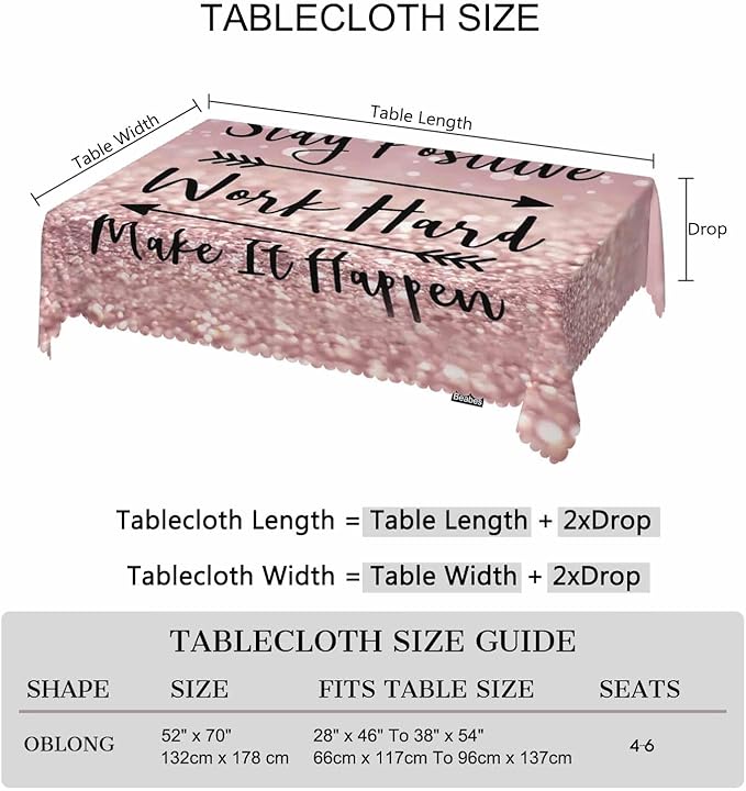 Funny Quote Table Cloth Rectangle Table 52"X70", Stay Positive Work Hard and Make It Happen Wipeable Table Cover for Dinner Kitchen, Outdoor Tablecloth for Party Banquets Weddings
