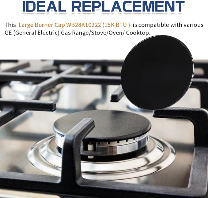 [Upgraded] WB28K10222 Range Surface Burner Cap Extra Large Replacement Part Fit for GE Gas Range/Stove/Oven/Cooktop, Replaces WB29K10222, 4.4 Inches Diameter