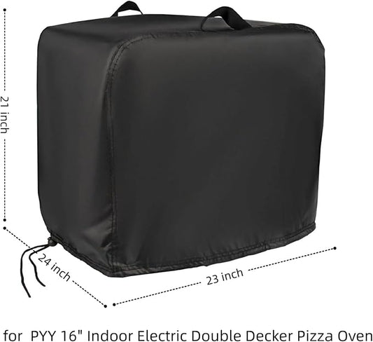 23 in Pizza Oven Cover for PYY 16" Indoor Electric Double Decker Pizza Oven | 23x24x21,Waterproof Dustproof Heavy Duty Oxford Fabric,for PYY Indoor 16 in Electric Double Decker Pizza Oven Countertop