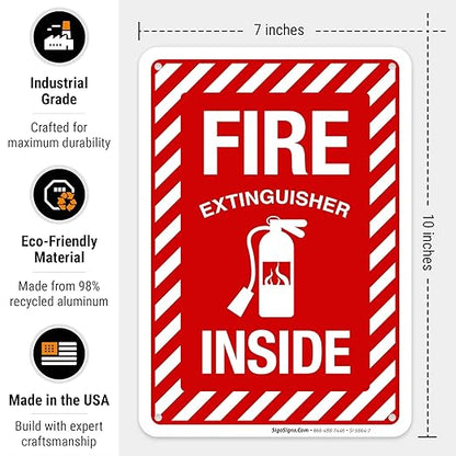 Fire Extinguisher Inside Sign, Fire Safety Sign, 10x7 Inches, 55 mil Thick HDPS, Made in USA