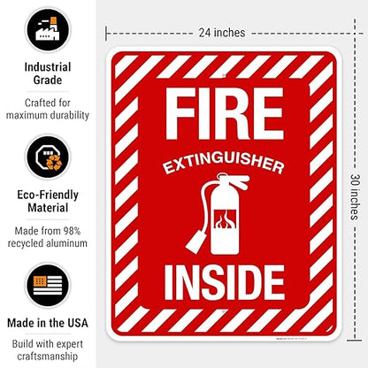 Fire Extinguisher Inside Sign, Fire Safety Sign, 24x30 Inches, Rust Free .063 Aluminum, Fade Resistant, Indoor/Outdoor Use, Made in USA