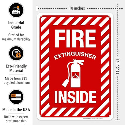 Fire Extinguisher Inside Sign, Fire Safety Sign, 10x14 Inches, Rust Free .040 Aluminum, Fade Resistant, Indoor/Outdoor Use, Made in USA