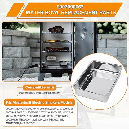 Water Bowl Replacement Parts for Masterbuilt 30 inch Electric Smoker, 9007090067 Water Pan Parts for 20070111, 20070210, 20070410, MB20070210, MB20077618, MB21071012, 20070712, 20074516, 20070610R